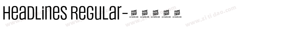 Headlines Regular字体转换